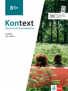 Kontext B1+ Deutsch als Fremdsprache Testheft mit Audios