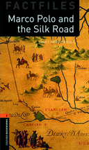 Oxford Bookworms Library Factfiles Level 2: Marco Polo and t