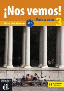 Nos vemos! Paso a paso 3 Nivel A2.1 Libro del alumno + MP3 descargable