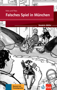 Falsches Spiel in MünchenLektüre mit Klett-Augmented-App (gekürzte Hörfassung)