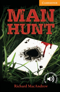 Cambridge English Readers: Man Hunt Level 4 Intermediate