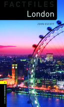 Oxford Bookworms Library Factfiles Level 1: London