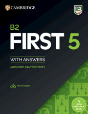 B2 First 5 Student`s Book with Answers with Audio with Resource Bank