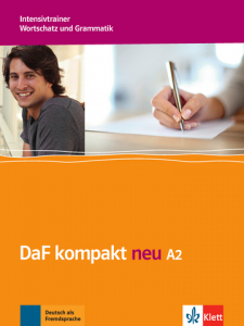 DaF kompakt neu A2Intensivtrainer - Wortschatz und Grammatik