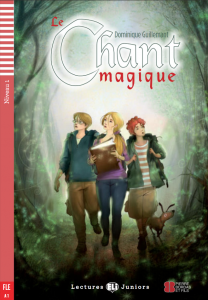 LE CHANT MAGIQUE + Downlodable Multimedia