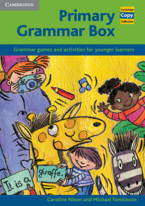 Primary Grammar Box Grammar Games and Activities for Younger Learners