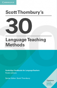 Scott Thornbury's 30 Language Teaching Methods Pocket Editions Cambridge Handbooks for Language Teachers