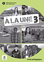 A la une 3 A2-B1 Guida pedagogique