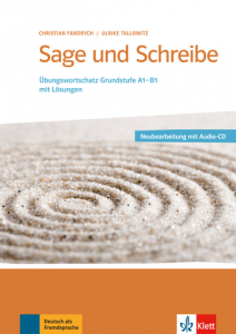 Sage und Schreibe Neubearbeitung A1B1 mit Losungen +2 AudioCDs