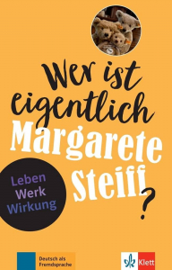 Wer ist eigentlich Margarete Steiff? Leben - Werk - Wirkung Buch + Online-Angebot