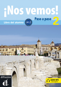 Nos vemos! Paso a paso 2 Nivel A1.2 Libro del alumno + MP3 descargable