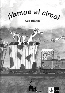 Vamos al circo! Nivel A1.1 Guia didactica