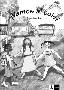 Vamos al cole! Nivel A1.2 Guia didactica