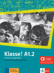 Klasse! A1.2 - Hybride Ausgabe allango Deutsch für Jugendliche Kursbuch mit Audios und Videos inklusive Lizenzschlüssel allango Klasse! A1.2 - Hybride Ausgabe allango Deutsch für Jugendliche Kursbuch mit Audios und Videos inklusive Lizenzschlüssel al