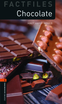 Oxford Bookworms Library Factfiles Level 2: Chocolate Audio