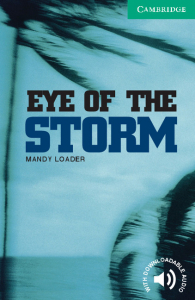 Cambridge English Readers: Eye of the Storm Level 3