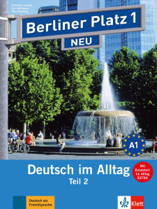 Berliner Platz 1 NEU, Lehr- und Arbeitsbuch, Teil 2 + CD + Im Alltag EXTRA
