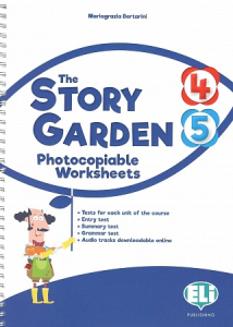 THE STORY GARDEN - Photocopiable Worksheets 4-5