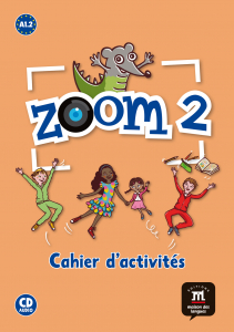 Zoom 2 Nivel A1.2 Cahier d’activités FLE + CD