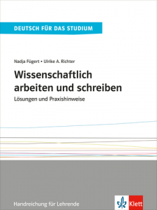 Wissenschaftlich arbeiten und schreibenLösungen und Praxishinweise. Handreichung für Lehrende