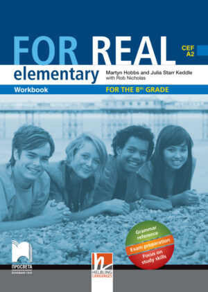 For Real A2. Учебна тетрадка по английски език за 8. клас, интензивно и разширено изучаване